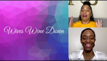 Dr. Jess Shares How To Unpack Baggage & Invest In Mental Wellness | WivesWineDown | Season 2 | Ep 25