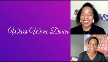 Rashan Ali Keeps It Real About Finding Love and Being Married | Wives Wine Down | Season 1 | Ep 5