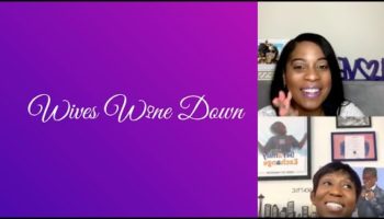 Melissa Fredericks (@MrsKevonstage) On How To Pivot The Pivot | Wives Wine Down | Season 1 | Ep 6